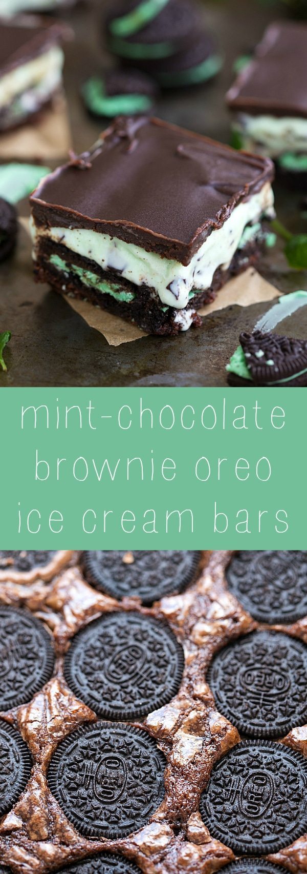 Super simple 5-ingredient mint-chocolate brownie oreo ice cream bars