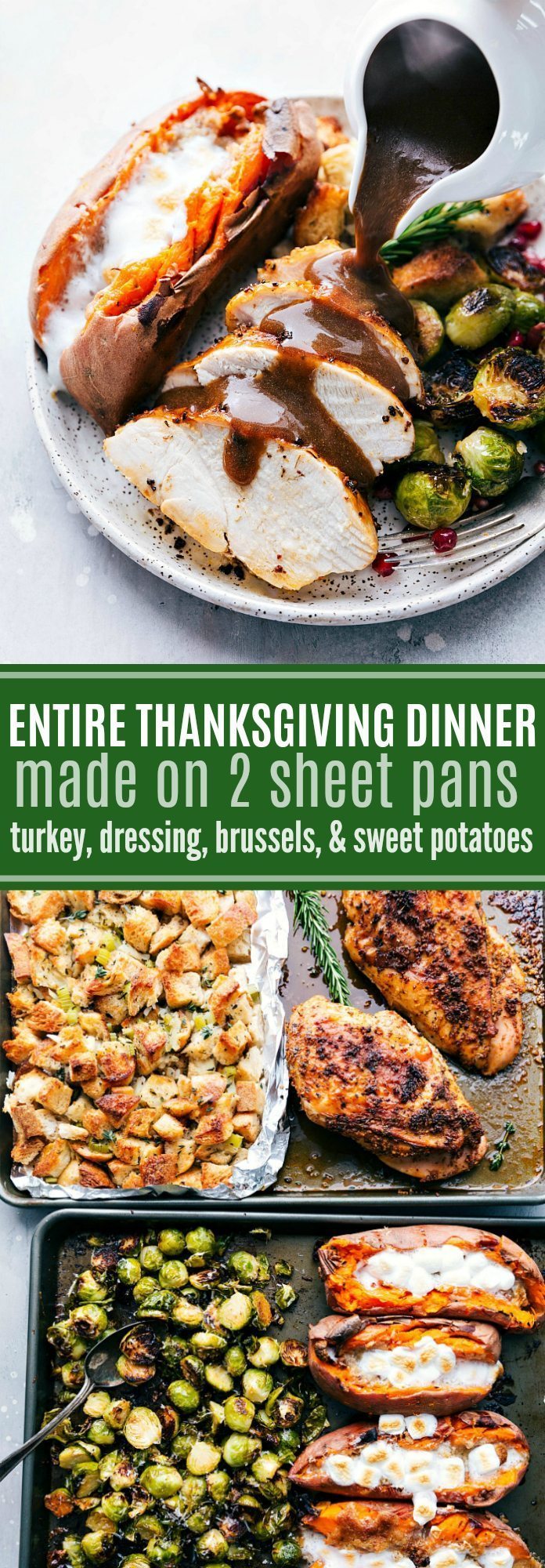 An ENTIRE Thanksgiving Dinner (turkey breast + gravy, candied sweet potatoes, dressing, and parmesan brussels sprouts) all made on two sheet pans. I chelseasmessyapron.com I #thanksgiving #dinner #sheetpan #brussels #sweetpotato #dressing #easy #turkey #turkeybreast