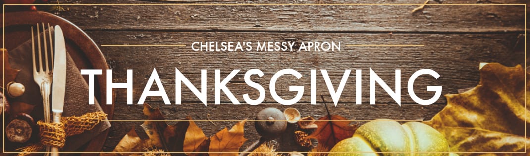 Chelsea's Messy Apron Thanksgiving planning guide.