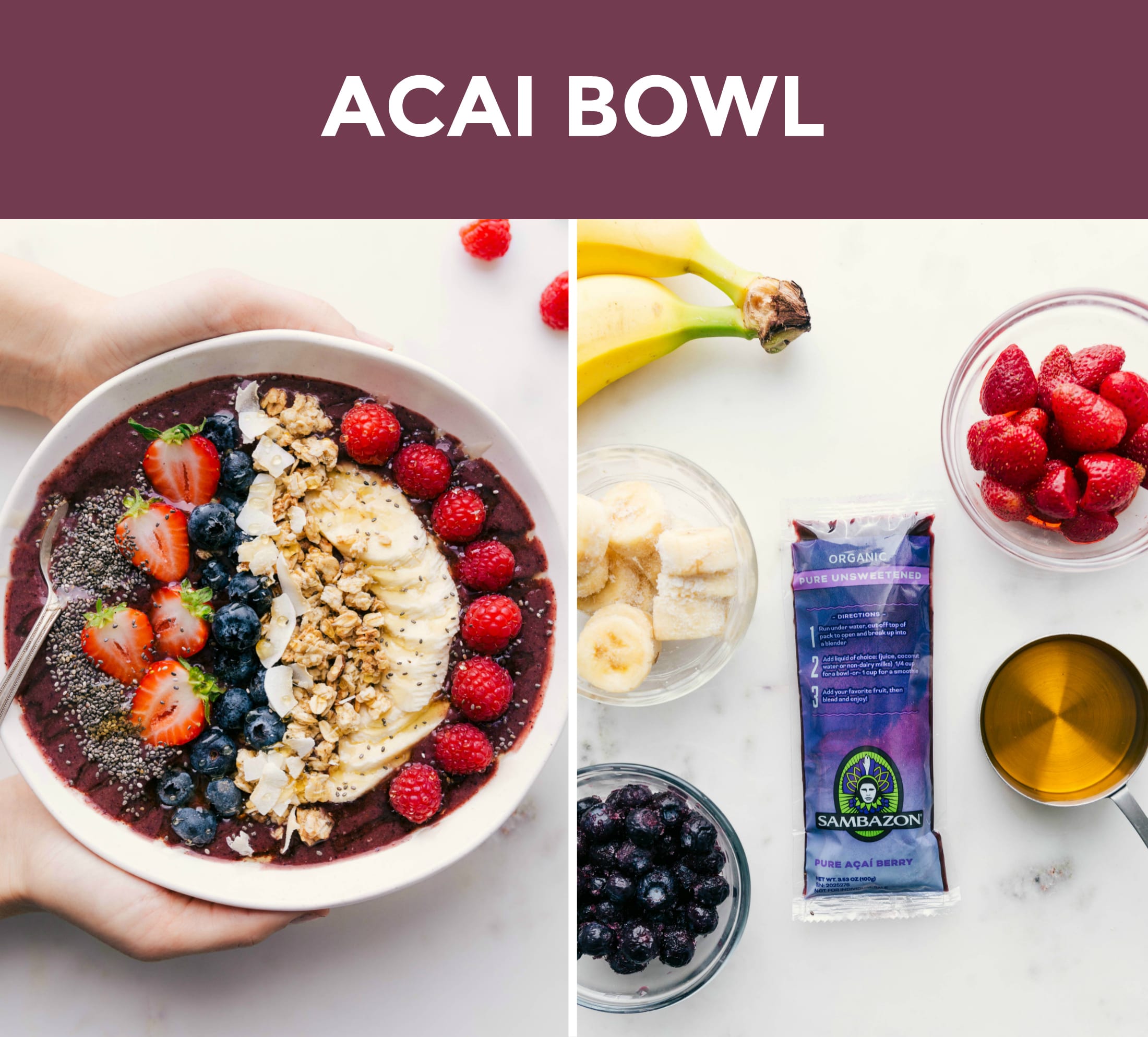 Side-by-side photos of an acai bowl and an ingredient shot.