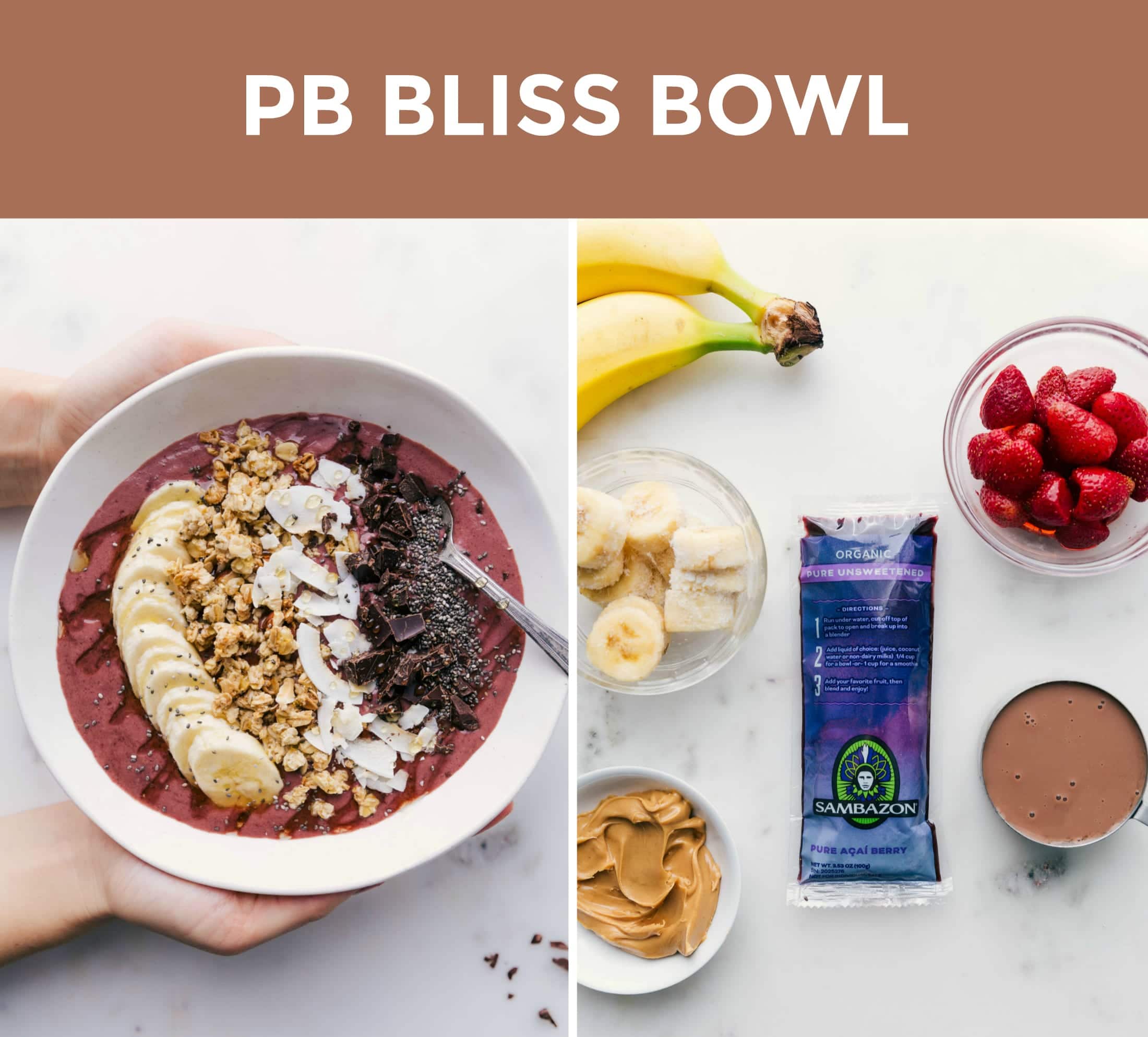 Side-by-side photos of a Peanut Butter Bliss Acai Bowl and an ingredient shot