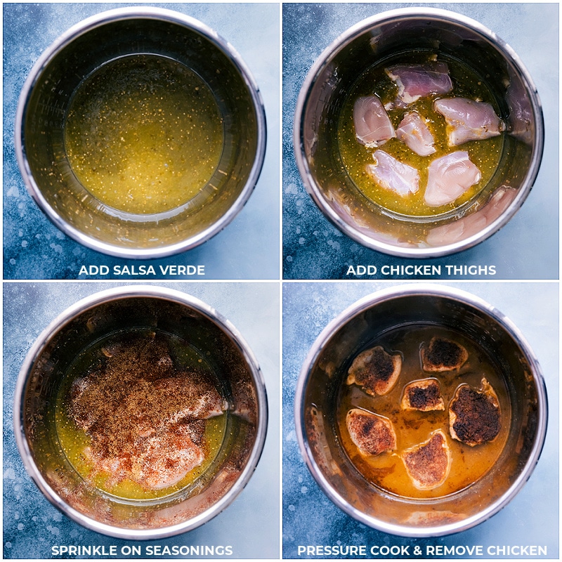 Process shots-- images of the salsa verde, chicken thighs, and seasonings being added to the instant pot and the chicken being removed